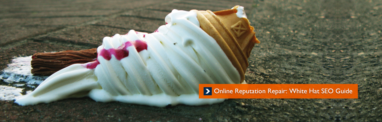 Online Reputation Repair - White Hat SEO Guide Online Reputation Repair - White Hat SEO Guide