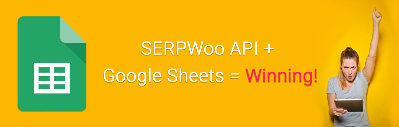 Use SERPWoo SEO API for Google Sheets Rank Tracking Checking