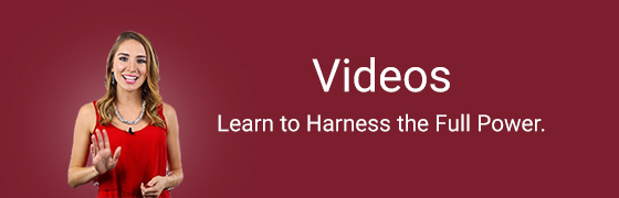 Videos - Learn to Harness the Full Power