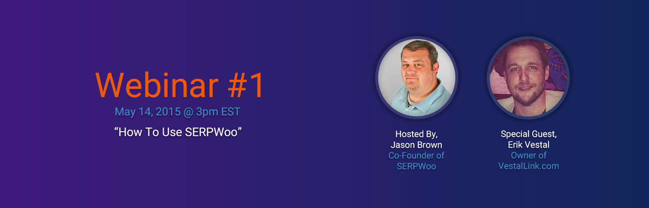 How To Use SERPWoo - Webinar #1